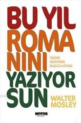 Bu Yıl Romanını Yazıyorsun - Notos Kitap