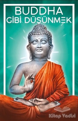 Buddha Gibi Düşünmek - Güney Kitap