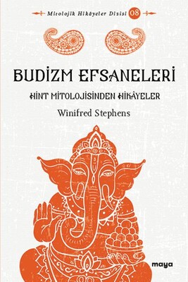 Budizm Efsaneleri - Maya Kitap