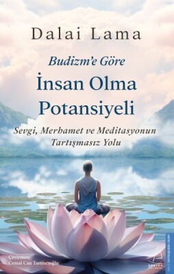 Budizm’e Göre İnsan Olma Potansiyeli - Destek Yayınları