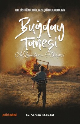 Buğday Tanesi - Milyonların Hikayesi - Portakal Kitap