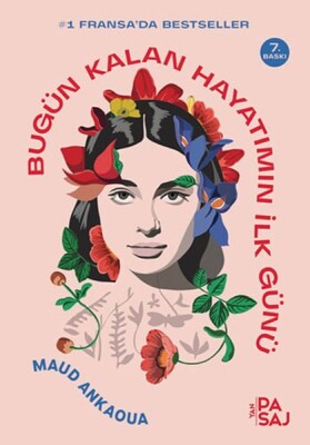Bugün Kalan Hayatımın İlk Günü - Yan Pasaj Yayınevi