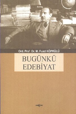 Bugünkü Edebiyat - Akçağ Yayınları