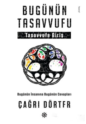 Bugünün Tasavvufu - Tasavvufa Giriş - 1