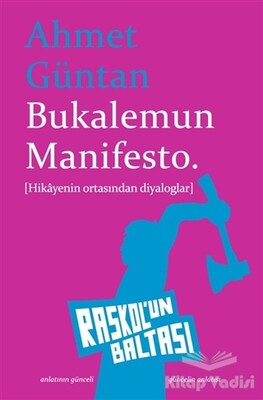 Bukalemun Manifesto - Raskol'un Baltası