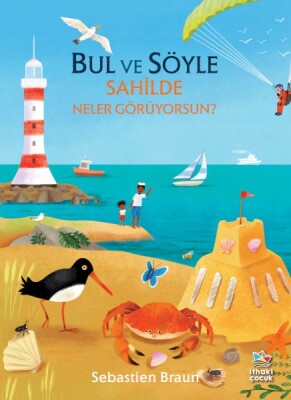 Bul ve Söyle - Sahilde Neler Görüyorsun? - İthaki Çocuk Yayınları