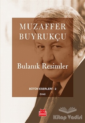 Bulanık Resimler - Kırmızı Kedi Yayınevi