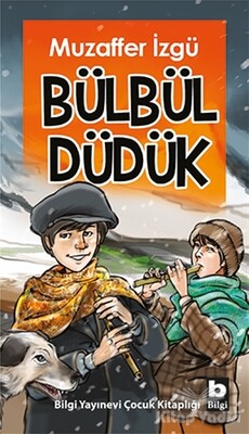 Bülbül Düdük - Bilgi Yayınevi