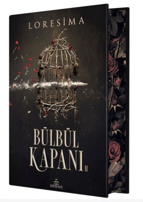 Bülbül Kapanı 2 - Yan Boyamalı (Ciltli) - Ephesus Yayınları