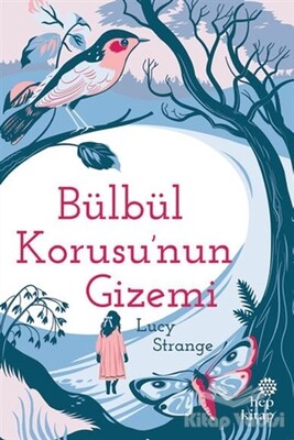 Bülbül Korusu'nun Gizemi - Hep Kitap