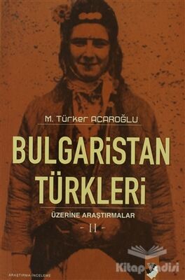 Bulgaristan Türkleri Üzerine Araştırmalar-2 - 1