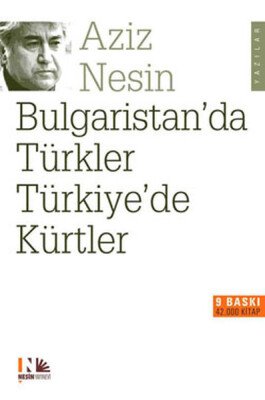 Bulgaristan'da Türkler Türkiye'de Kürtler - Nesin Yayınları