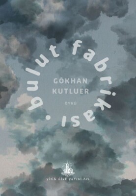 Bulut Fabrikası - Yitik Ülke Yayınları