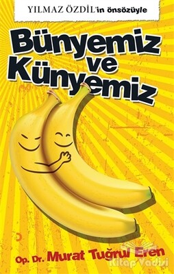 Bünyemiz ve Künyemiz - Cinius Yayınları