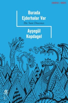 Burada Ejderhalar Var - Oğlak Yayınları