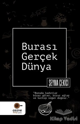 Burası Gerçek Dünya - Cezve Kitap