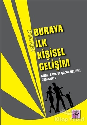 Buraya İlk Kişisel Gelişim - Efil Yayınevi