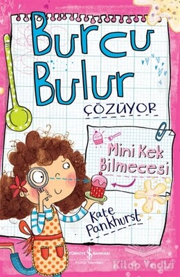 Burcu Bulur Çözüyor - Mini Kek Bilmecesi - İş Bankası Kültür Yayınları