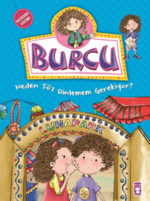 Burcu ve Ailesi - Neden Söz Dinlemem Gerekiyor? - Timaş Çocuk