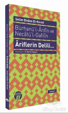 Bürhanü’l - Arifın ve Necatü’l - Gafilın - Ariflerin Delili... - Büyüyen Ay Yayınları