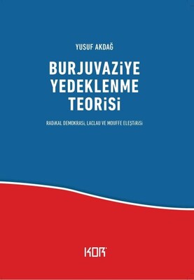 Burjuvaziye Yedeklenme Teorisi - Kor Kitap