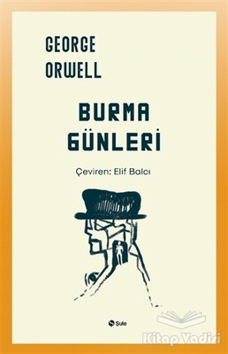 Burma Günleri - Şule Yayınları