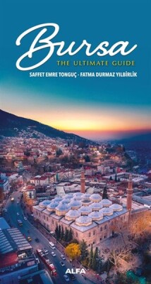 Bursa - The Ultimate Guide - Alfa Yayınları