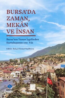 Bursa’da Zaman, Mekân ve İnsan - Sentez Yayınları