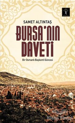 Bursa’nın Daveti - 1