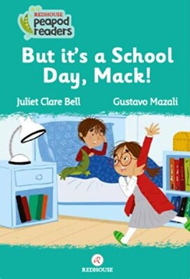 But It’s A School Day, Mack! - Kidz Redhouse Çocuk Kitapları