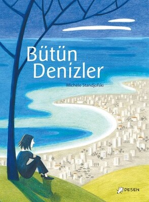 Bütün Denizler - Desen Yayınları