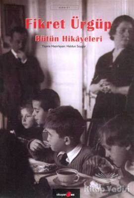 Bütün Hikayeleri - Fikret Ürgüp - 1