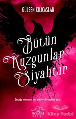 Bütün Kuzgunlar Siyahtır - Nemesis Kitap