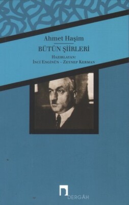 Ahmet Haşim Bütün Şiirleri - Dergah Yayınları