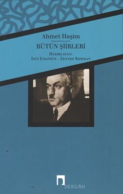 Ahmet Haşim Bütün Şiirleri - 1