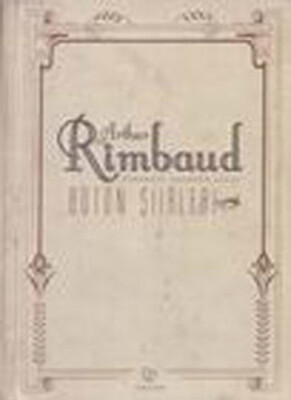 Bütün Şiirleri-Arthur Rimbaud - Varlık Yayınları