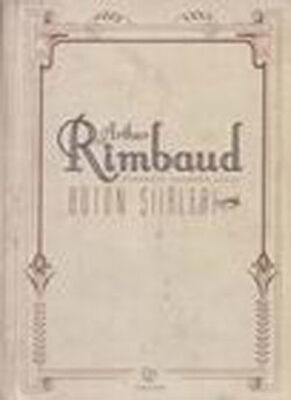 Bütün Şiirleri-Arthur Rimbaud - 1