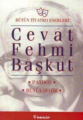 Bütün Tiyatro Eserleri: Paydos / Büyükşehir - 1