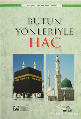 Bütün Yönleriyle Hac - 1