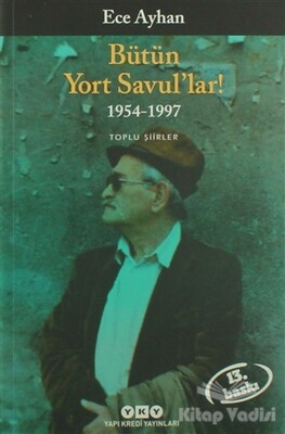 Bütün Yort Savul’lar! 1954 - 1997 - Yapı Kredi Yayınları