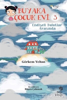 Buyaka Çocuk Evi 3 - Endişeli Bulutlar Arasında - 1