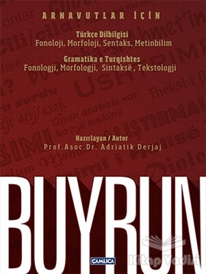 Buyrun - Arnavutlar İçin Türkçe Dilbilgisi / Gramatika e Turqishtes - Çamlıca Basım Yayın