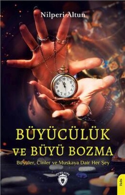 Büyücülük Ve Büyü Bozma - Dorlion Yayınları