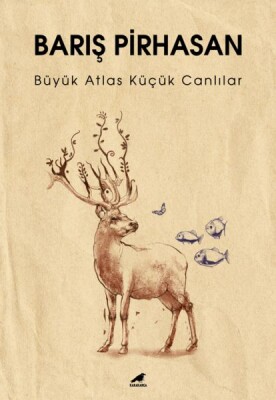 Büyük Atlas Küçük Canlılar - Kara Karga Yayınları