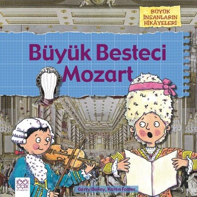 Büyük Besteci Mozart - 1001 Çiçek Kitaplar