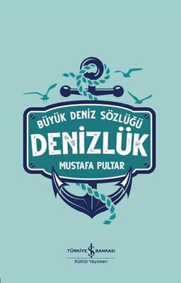 Büyük Deniz Sözlüğü - Denizlük - 1