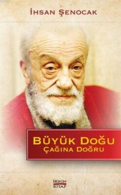 Büyük Doğu Çağına Doğru - Hüküm Kitap