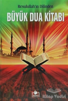 Büyük Dua Kitabı (Dua-005) - Merve Yayınları