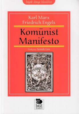 Büyük Dünya Klasikleri - Komünist Manifesto - İmge Kitabevi Yayınları
