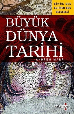 Büyük Dünya Tarihi - Yakamoz Yayınları